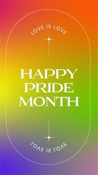 lgbt, lgbtq, lgbtq pride, Colorful Aesthetic Gradient Pride Month Motto Instagram Story Template