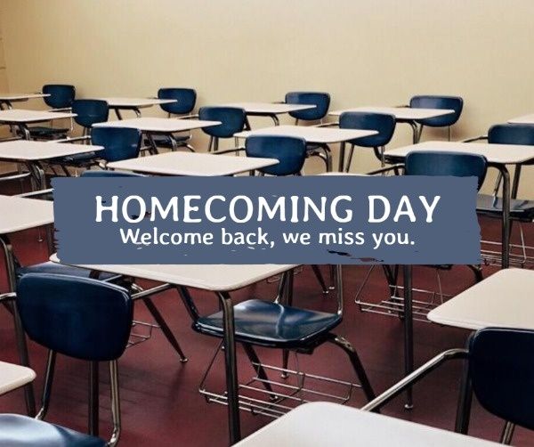 class, classmate, back to school, Homecoming Day Is Great For Us  Facebook Post Template