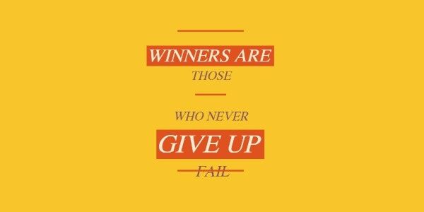 give up, winner, quote, Incentive Words Twitter Post Template