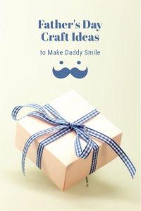 gift, gift idea, gift box, Father's Day Crafts Ideas Pinterest Post Template