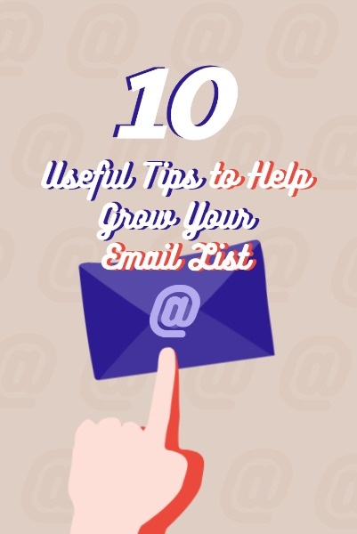 Tips For You To Grow Your Email List Pinterest Post