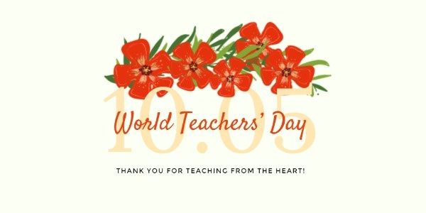 world teachers, world teacher day, school, Floral World Teacher's Day Twitter Post Template