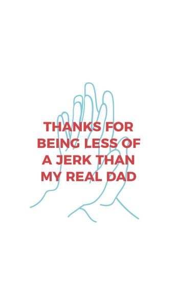 social media, daddy, happy fathers day, White Thanks For Being Dad Quote Instagram Story Template