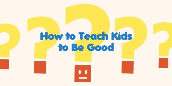 children, child, education, How To Teach Kids To Be Good Twitter Post Template