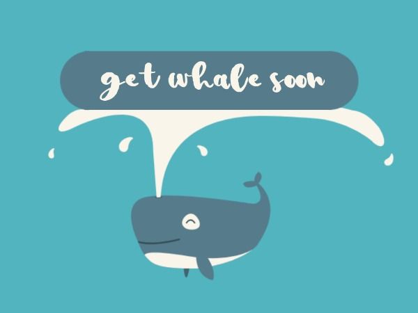 wishing, greeting, health, Whale Get Well Soon Card Template