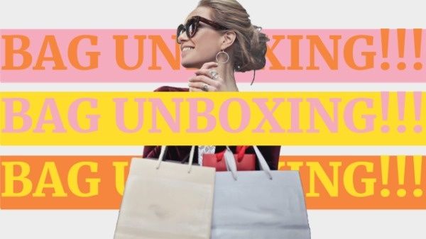 unbox bag, vlog, shopping, Bag Unboxing Video Youtube Thumbnail Template