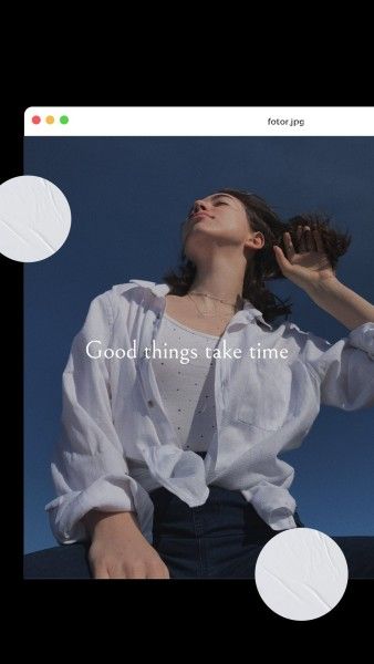 life, girl, model, Black Good Things Take Time Instagram Story Template