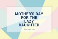 gift, article, tips, Mother's Day Lazy Daughter Blog Title Template