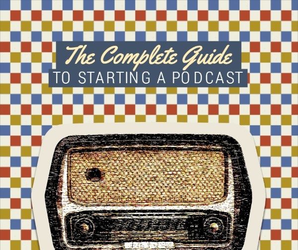 radio, retro, vintage, Guides To Starting A Podcast Facebook Post Template