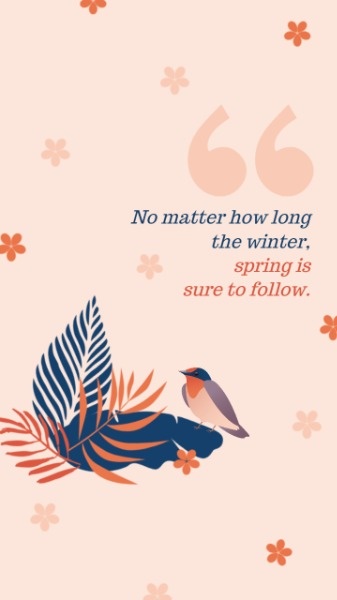 カスタマイズ可能な春の感動的な引用スマホ壁紙のテンプレート Fotorデザインツール