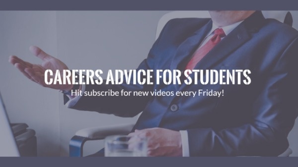 Career Advice For Students YouTube Channel Art Template Youtube Channel Art
