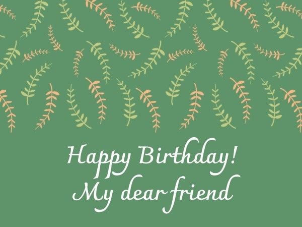 wishes, greeting, bday, Happy Birthday My Dear Friend Card Template