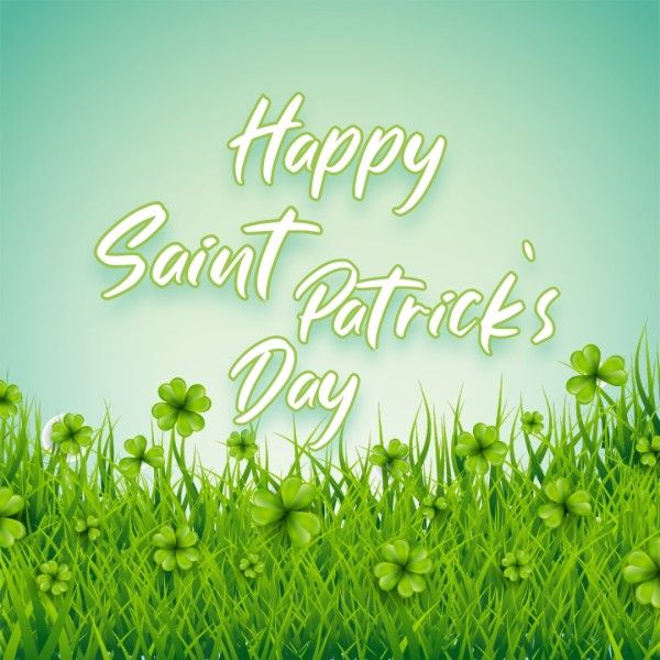 st patricks day, happy st patricks day, st. patrick, Green Clover Saint Patricks Day Wish Instagram Post Template