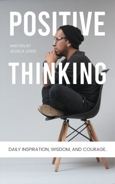 idea, mental, attitude, Gray Simple Positive Thinking Book Cover Template