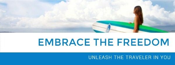 embrace the freedom, freedom, life, Traveler Facebook Cover Template