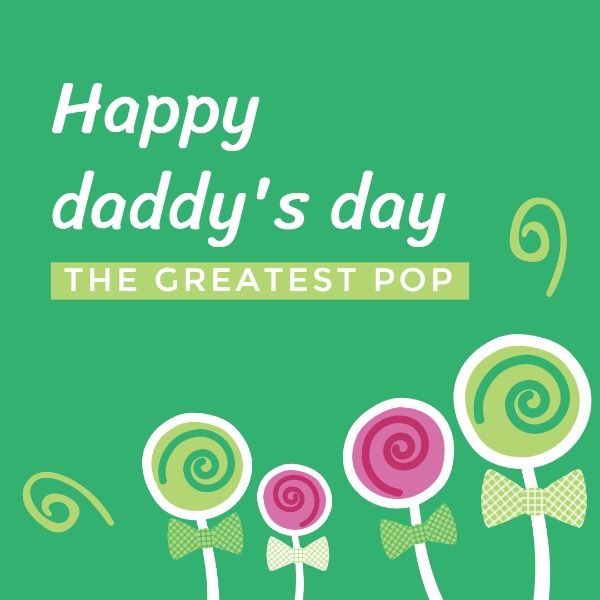 daddy, festival, holiday, Happy Father's Day Lollipop  Instagram Post Template