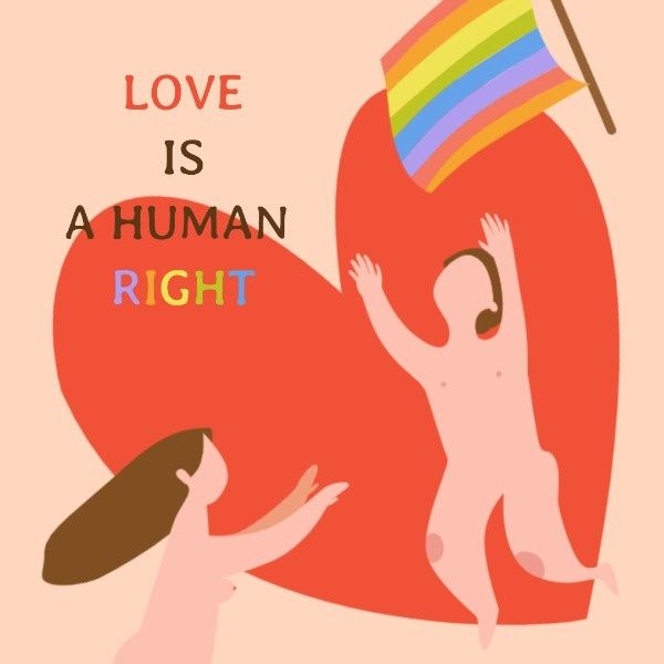 lgbt, gay, lesbian, Love Is A Human Right Instagram Post Template