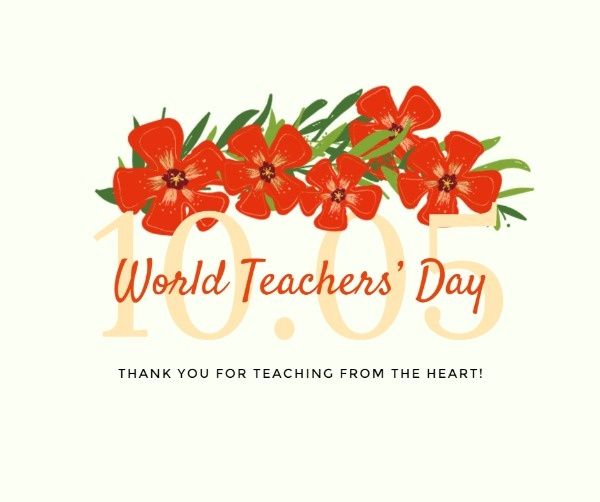 world teachers, world teacher day, school, Floral World Teacher's Day Facebook Post Template