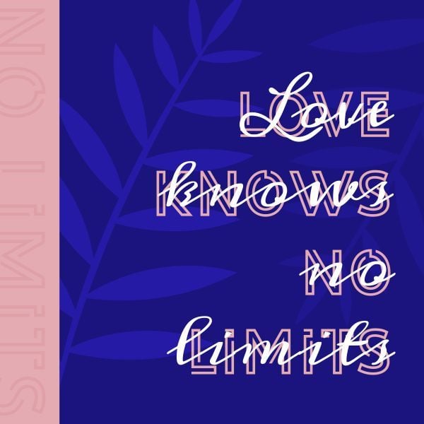 Love Know No Limits Instagram Post