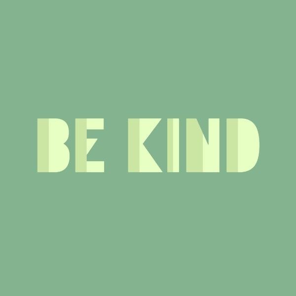 motto, quotes, life, Green Be Kind Quote  Instagram Post Template