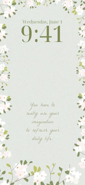 lock screen, text, life, Soft Green Illustration Flowers Quote Phone Wallpaper Template