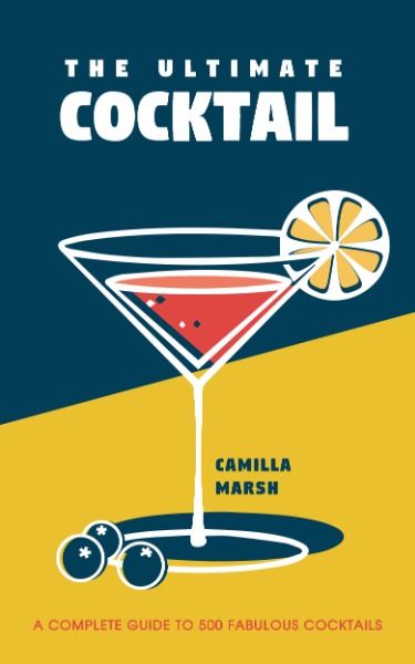 party, event, glass, The Ultimate Cocktail Book Cover Template