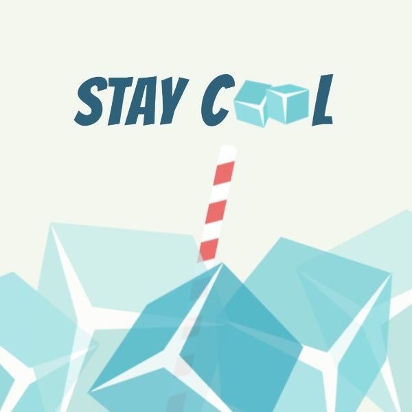 stay cool, season, cool, Summer Ice Quote  Instagram Post Template