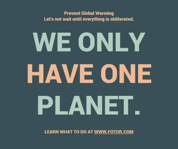 recycle, environment protection, ngo, We Only Have One Planet With Dark Green Background  Facebook Post Template