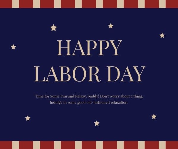 relax, day off, relaxing, Dark Blue Labor Day Facebook Post Template
