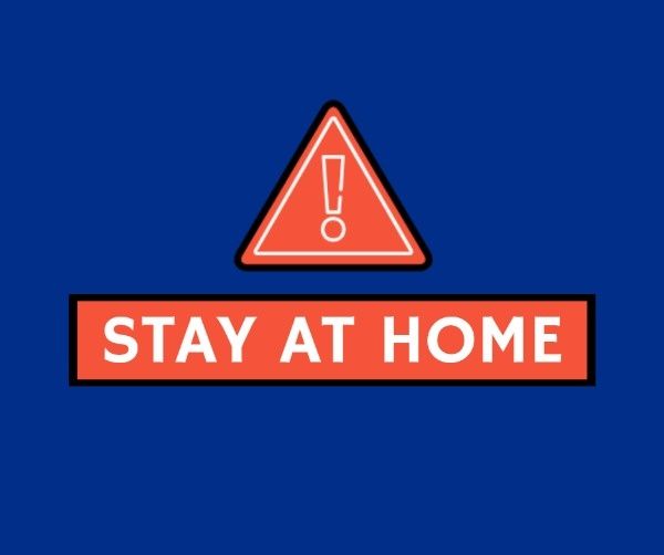 virus, covid-19, clinic, Blue Stay At Home Warning Facebook Post Template