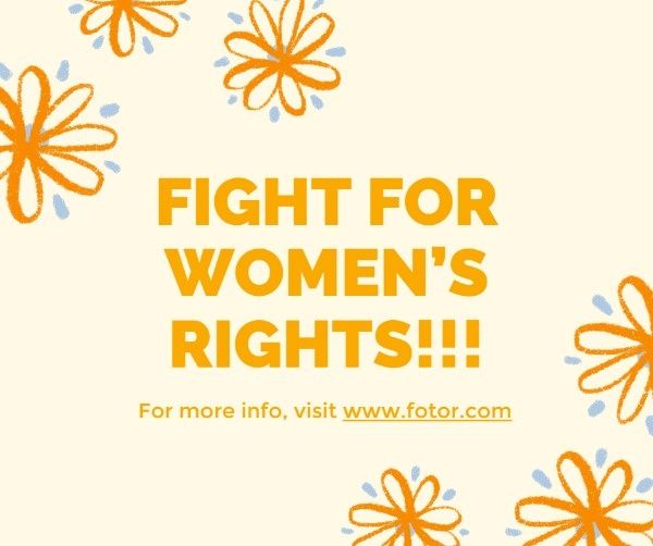 rights, girl, international womens day, Yellow Floral Women's Right Fighting Facebook Post Template