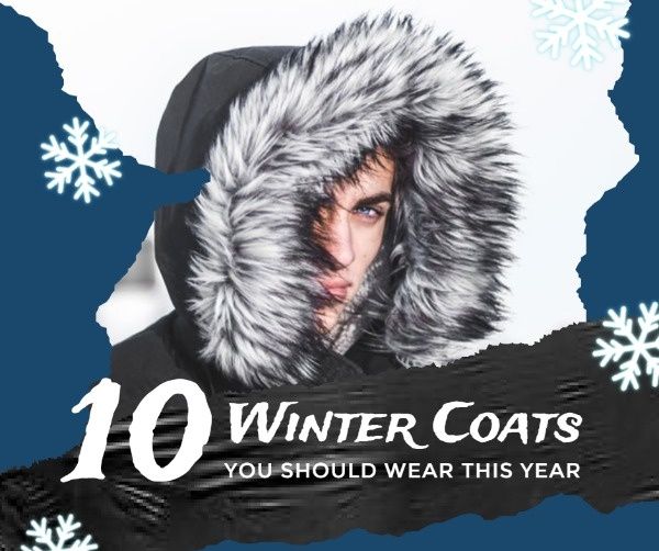 cloth, cold, fashion, Winter Coats You Should Wear Facebook Post Template