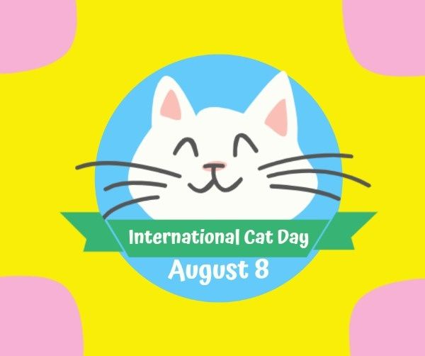 international cat day, pet,  animal, Yellow Cartoon Cute Cat Day Facebook Post Template