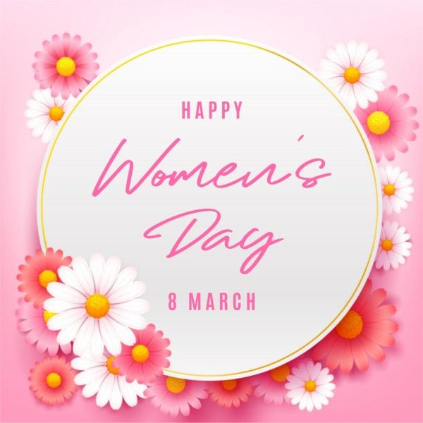 international women's day, march 8, greeting, Pink Illustration Flowers Happy Women's Day Instagram Post Template