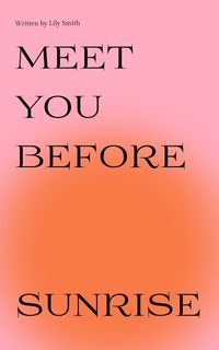 Pink Meet You Before Sunrise Book Cover