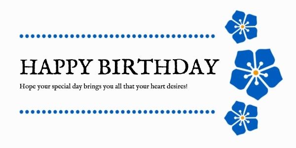 happy birthday, spring, party, Blue Flower Birthday Greeting Twitter Post Template