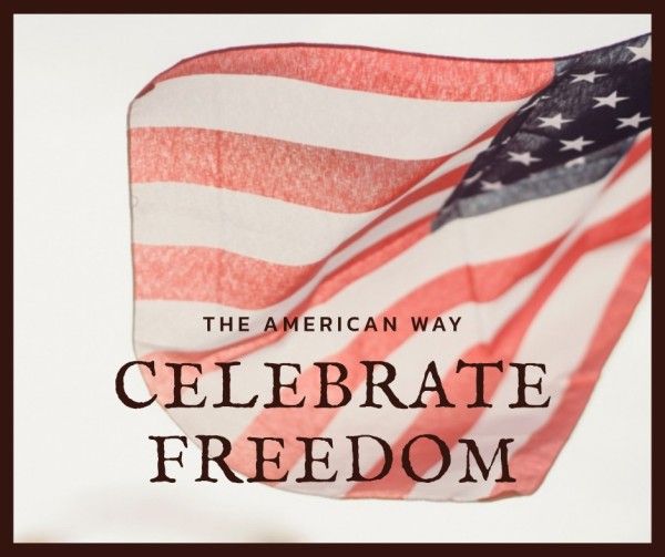 celebrate, america, flag, Independence Day Celebration Facebook Post Template