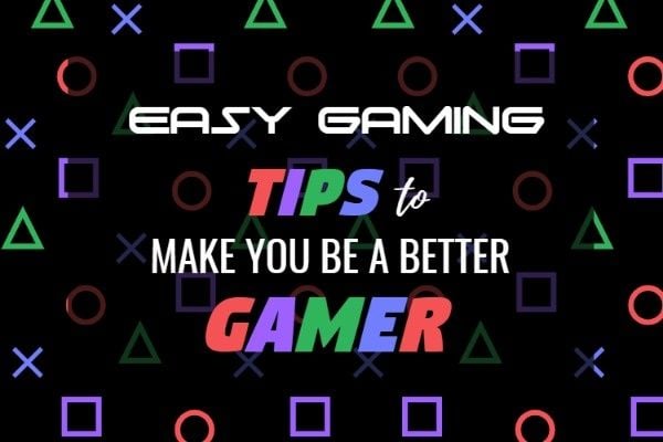 Gaming Tips For Every Gamer Blog Title