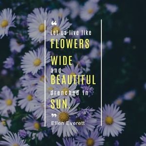 beautiful, sun, qoute, Wide Flower Quote Instagram Post Template