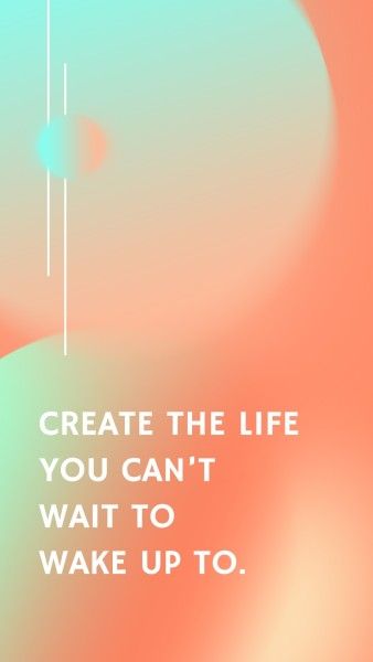 cool, quote, quotes, Create A Life As You Want  Instagram Story Template