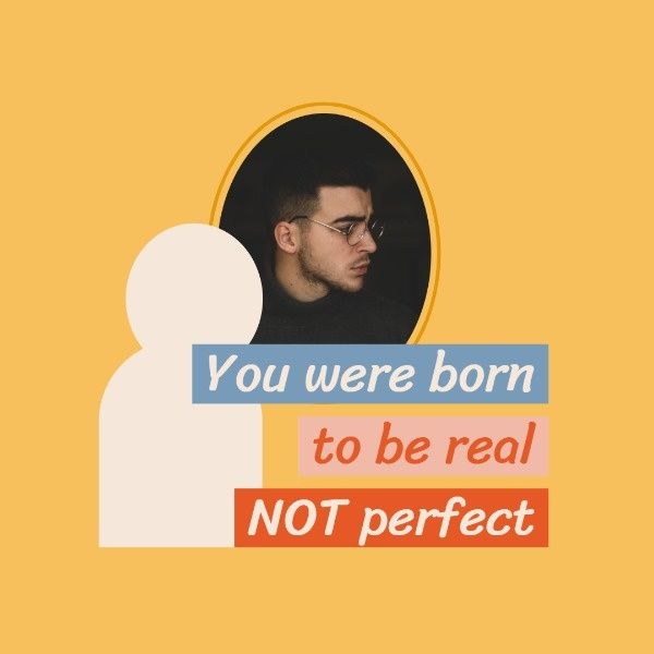 real, perfect, quote, Born This Way Instagram Post Template