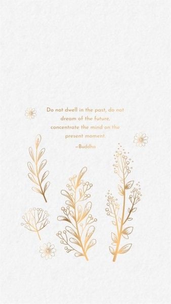 lock screen, home screen, flowers, Minimal Gold Illustration Plants Lifestyle Quote Text Mobile Wallpaper Template