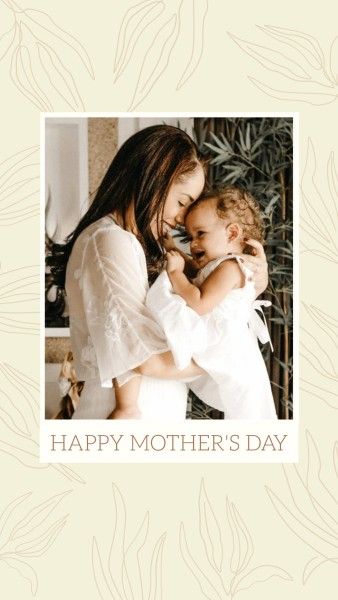 mothers day, mother day, greeting, Beige Elegant Happy Mother's Day Instagram Story Template