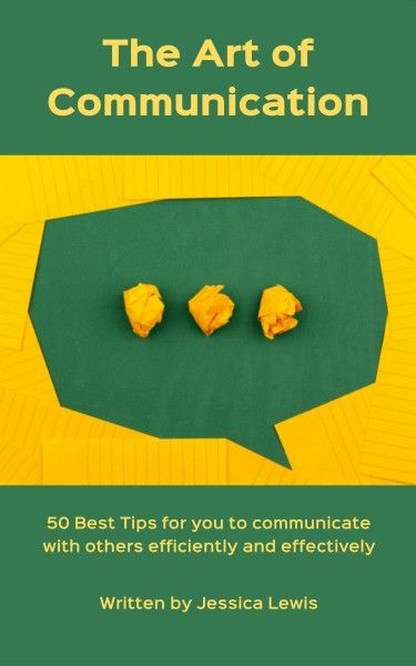 communication skill, guide, ideas, Green And Yellow Communication Tips Book Cover Template